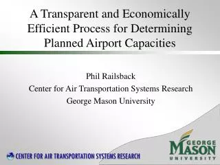 A Transparent and Economically Efficient Process for Determining Planned Airport Capacities