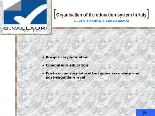 [ Organisation of the education system in Italy ] a cura di Lino Milita e Annalisa Ribecco