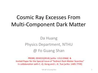 Cosmic Ray Excesses From Multi-Component Dark Matter