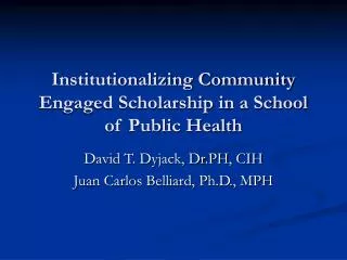 Institutionalizing Community Engaged Scholarship in a School of Public Health