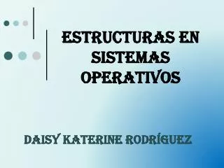 estructuras en sistemas operativos