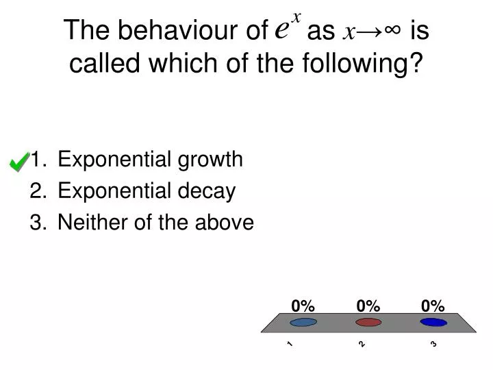 the behaviour of as x is called which of the following