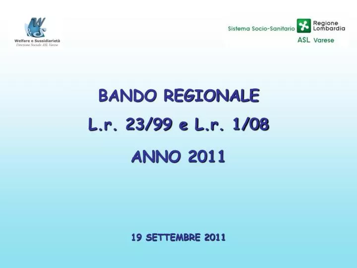 bando regionale l r 23 99 e l r 1 08 anno 2011 19 settembre 2011