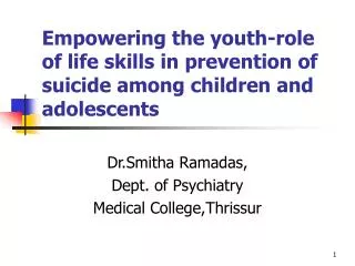 Empowering the youth-role of life skills in prevention of suicide among children and adolescents