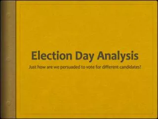 Election Day Analysis