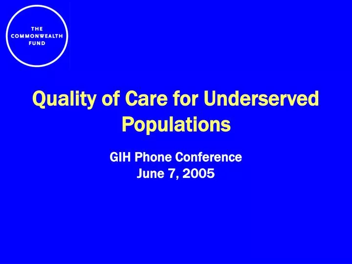 quality of care for underserved populations