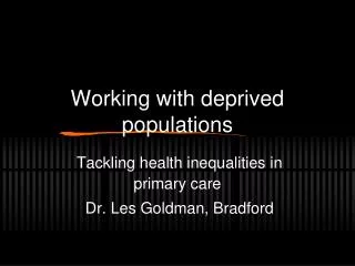 Working with deprived populations