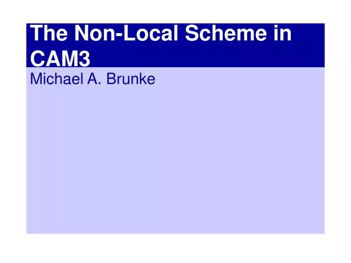 the non local scheme in cam3