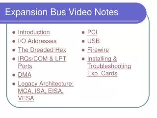 Expansion Bus Video Notes