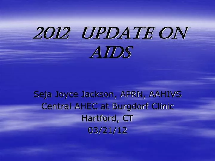 2012 update on aids