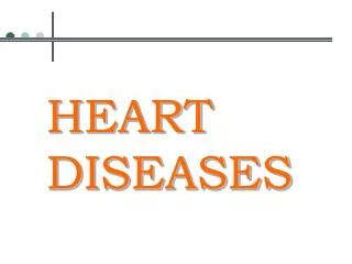 HEART DISEASES