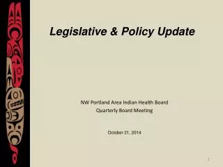 Legislative &amp; Policy Update