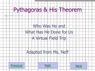 Pythagoras &amp; His Theorem