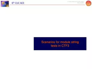 Scenarios for module string tests in CTF3
