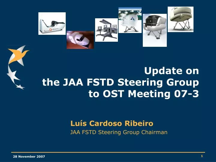 update on the jaa fstd steering group to ost meeting 07 3