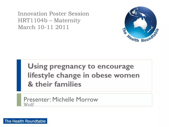 using pregnancy to encourage lifestyle change in obese women their families
