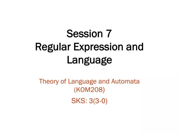 session 7 regular expression and language