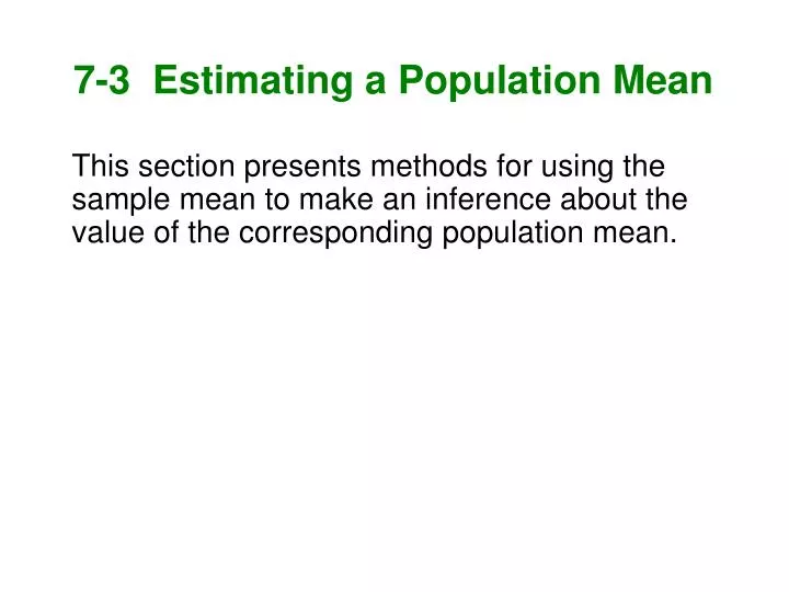 7 3 estimating a population mean