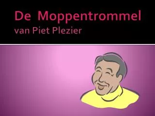 de moppentrommel van piet plezier
