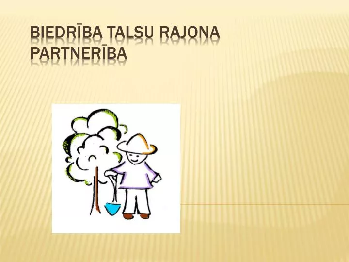 biedr ba talsu rajona partner ba