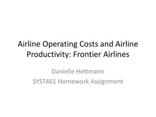 Airline Operating Costs and Airline Productivity: Frontier Airlines