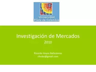 investigaci n de mercados 2 010 ricardo hoyos ballesteros rihoba@gmail com