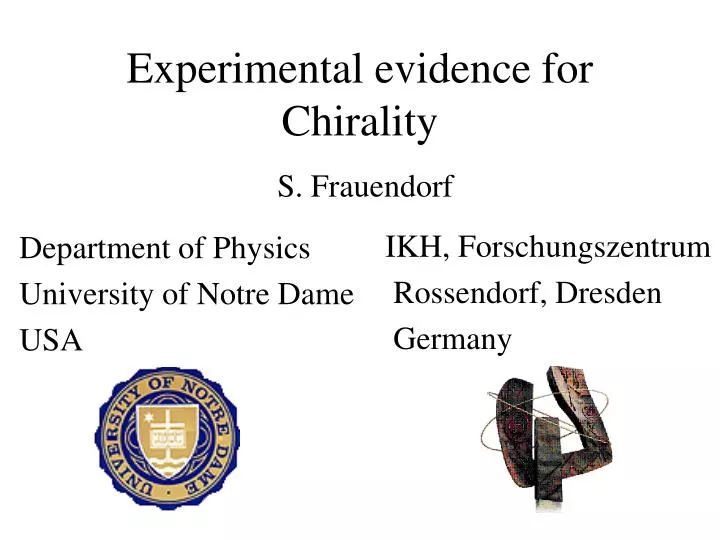 experimental evidence for chirality