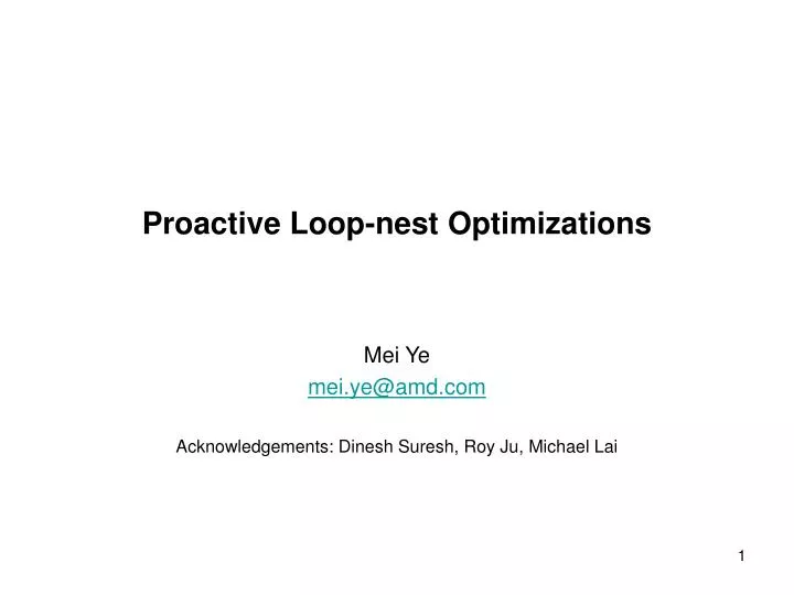 proactive loop nest optimizations
