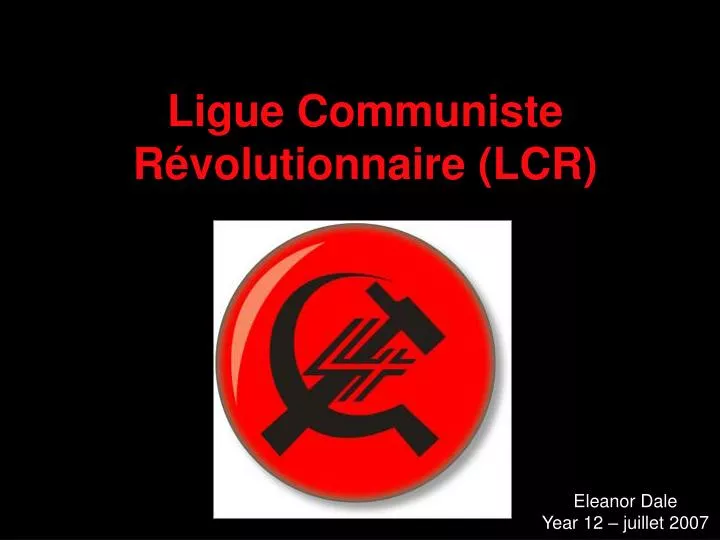 ligue communiste r volutionnaire lcr