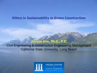 Jin-Lee Kim, Ph.D., P.E. Civil Engineering &amp; Construction Engineering Management