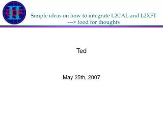 Simple ideas on how to integrate L2CAL and L2XFT ---&gt; food for thoughts