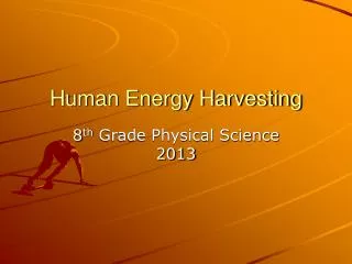 Human Energy Harvesting