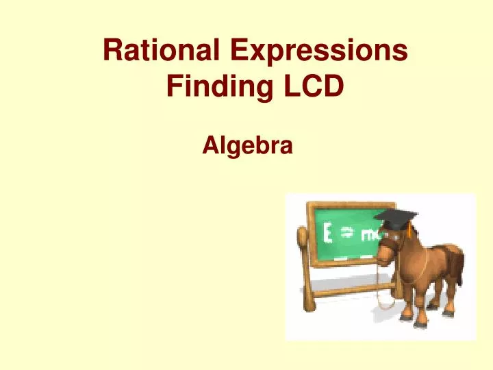 rational expressions finding lcd