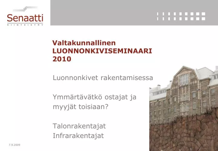 valtakunnallinen luonnonkiviseminaari 2010