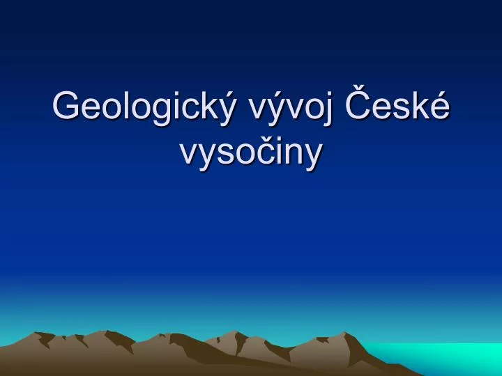 geologick v voj esk vyso iny