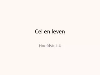 cel en leven