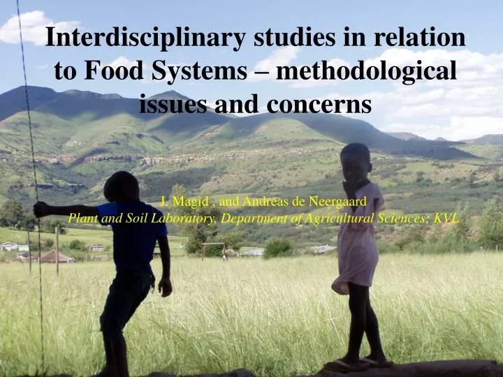 interdisciplinary studies in relation to food systems methodological issues and concerns