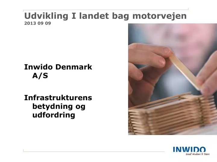 udvikling i landet bag motorvejen 2013 09 09