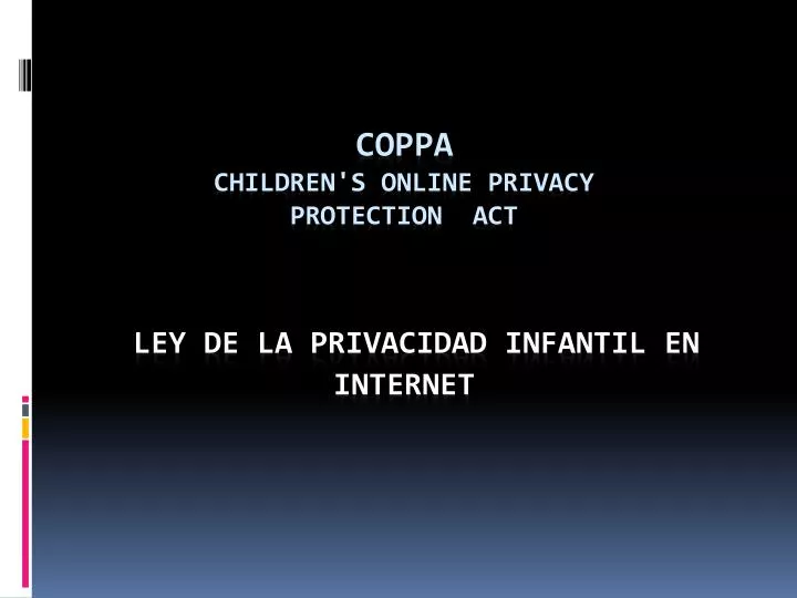 coppa children s online privacy protection act ley de la privacidad infantil en internet