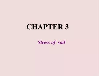Stress of soil