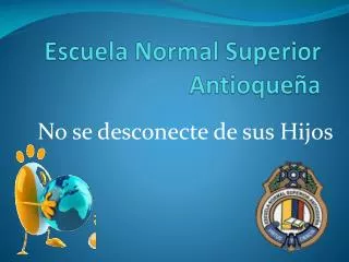 escuela normal superior antioque a