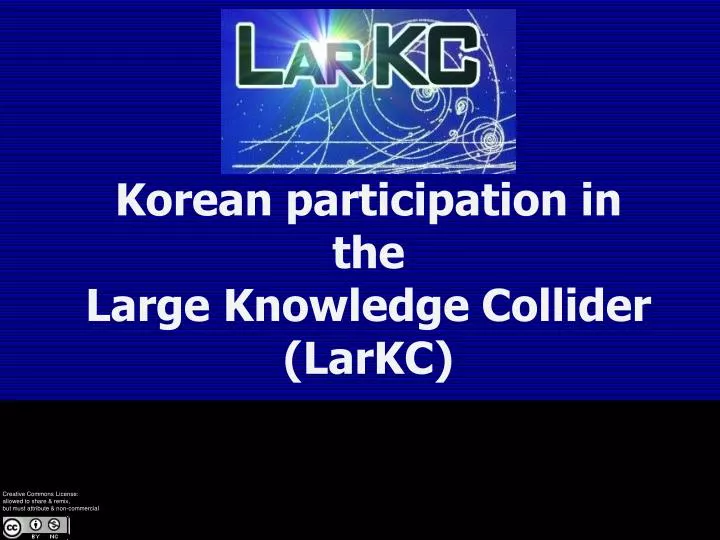 korean participation in the large knowledge collider larkc