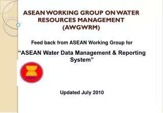 ASEAN WORKING GROUP ON WATER RESOURCES MANAGEMENT (AWGWRM)