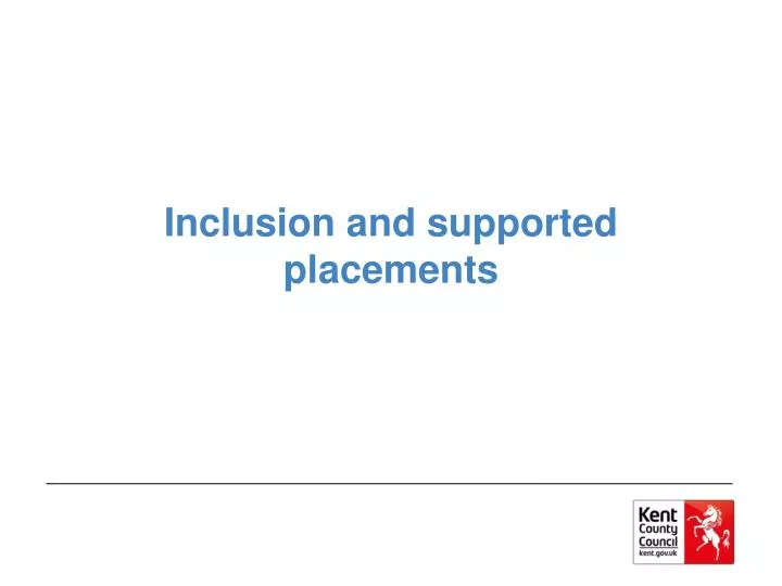 inclusion and supported placements