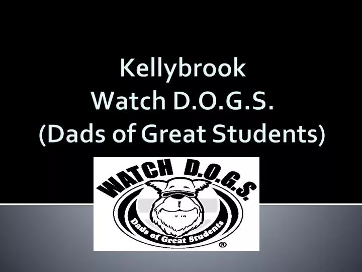kellybrook watch d o g s dads of great students