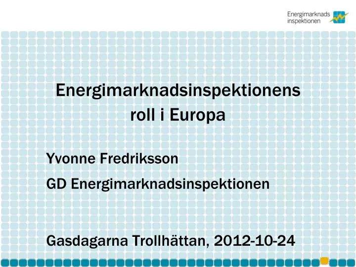 energimarknadsinspektionens roll i europa