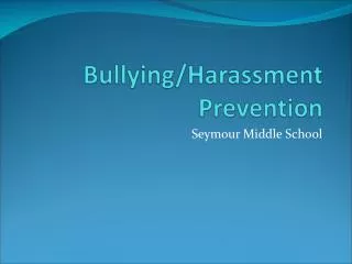 Bullying/Harassment Prevention
