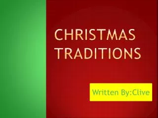 CHRISTMAS TRADITIONS