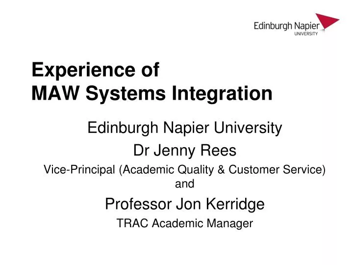 experience of maw systems integration