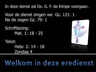 welkom in deze eredienst